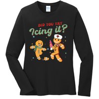 Christmas Nurse Did You Try Icing It Gingerbread Man Ladies Long Sleeve Shirt