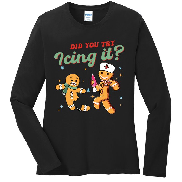 Christmas Nurse Did You Try Icing It Gingerbread Man Ladies Long Sleeve Shirt