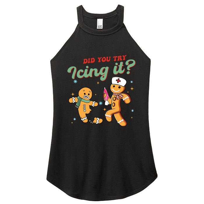 Christmas Nurse Did You Try Icing It Gingerbread Man Women's Perfect Tri Rocker Tank