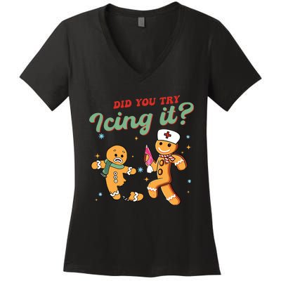 Christmas Nurse Did You Try Icing It Gingerbread Man Women's V-Neck T-Shirt