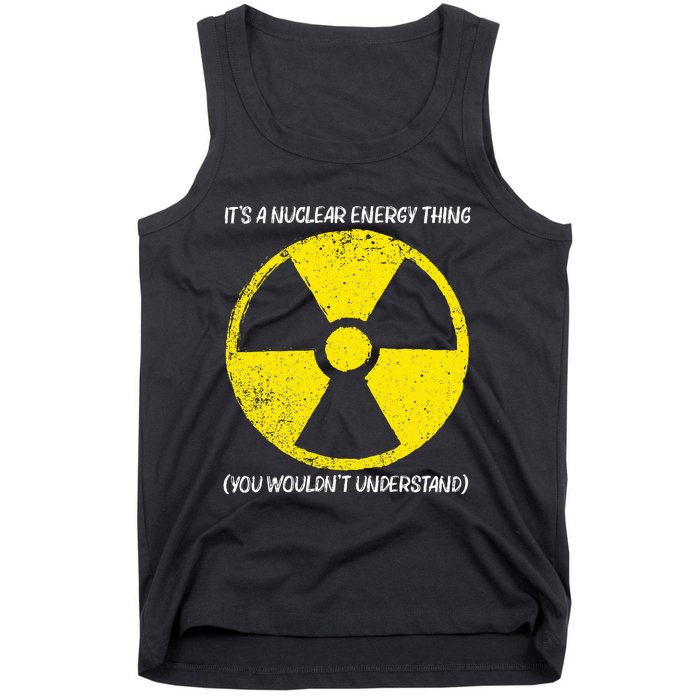 Cool Nuclear Energy Nuclear Power Plant Tank Top