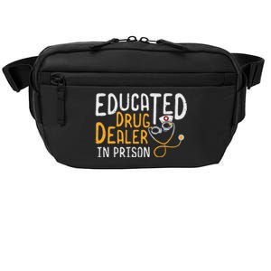 Correctional Nursing Educated Drug Dealer Crossbody Pack