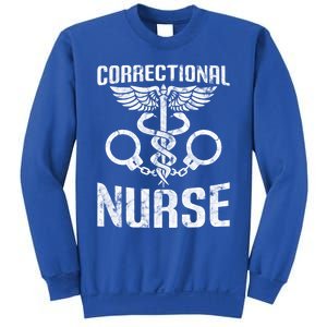 Correctional Nurse Funny Nursing Gift Sweatshirt