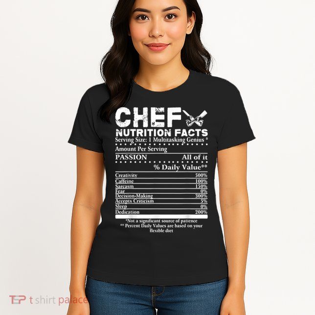 Chef Nutrition Facts Cool Chef Tee Gift For Chefs Womens T-Shirt