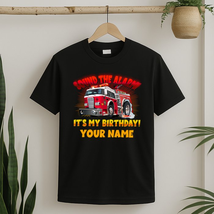 Custom Name Funny Sound The Alarm It's My Birthday Firetruck T-Shirt