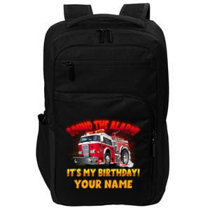 Custom Name Funny Sound The Alarm It's My Birthday Firetruck Impact Tech Backpack