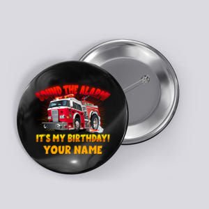 Custom Name Funny Sound The Alarm It's My Birthday Firetruck Button