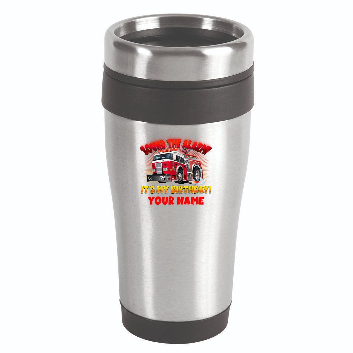 Custom Name Funny Sound The Alarm It's My Birthday Firetruck 16oz Travel Tumbler