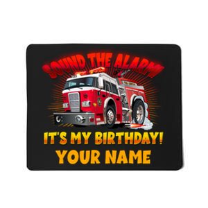 Custom Name Funny Sound The Alarm It's My Birthday Firetruck Mousepad