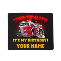 Custom Name Funny Sound The Alarm It's My Birthday Firetruck Mousepad