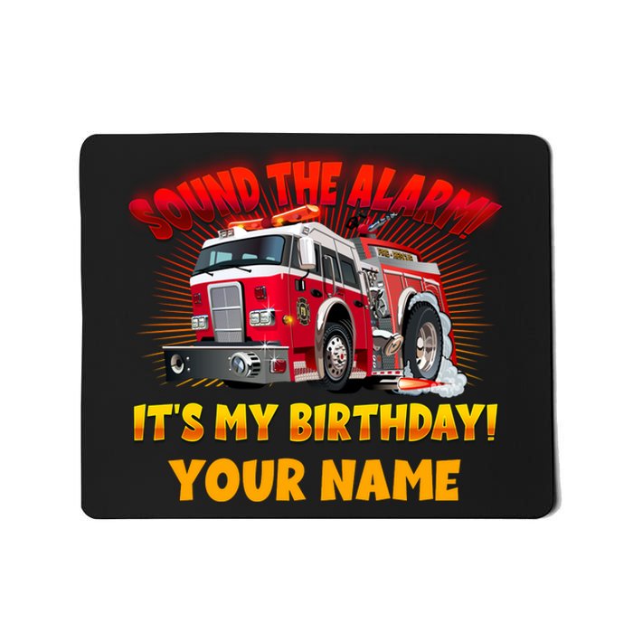 Custom Name Funny Sound The Alarm It's My Birthday Firetruck Mousepad