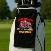 Custom Name Funny Sound The Alarm It's My Birthday Firetruck Golf Towel