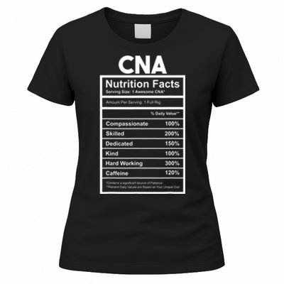 CNA Nutrition Facts Certified Nursing Assistant Women's T-Shirt