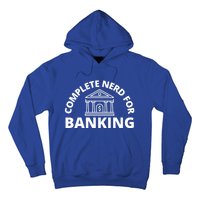 Complete Nerd For Banking Banker Cute Gift Hoodie