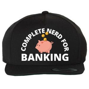 Complete Nerd For Banking Banker Cute Gift Wool Snapback Cap