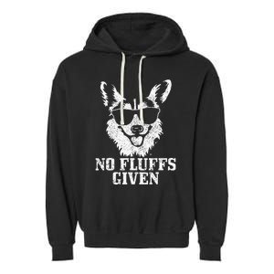 Corgi No Fluffs Given Dog Mom Dad Funny Corgi Garment-Dyed Fleece Hoodie