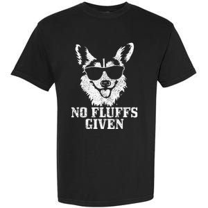 Corgi No Fluffs Given Dog Mom Dad Funny Corgi Garment-Dyed Heavyweight T-Shirt