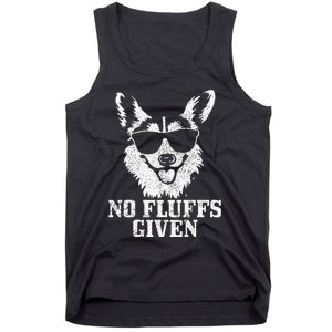 Corgi No Fluffs Given Dog Mom Dad Funny Corgi Tank Top