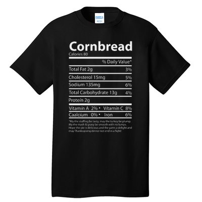 Cornbread Nutrition Facts Funny Thanksgiving Food Tall T-Shirt