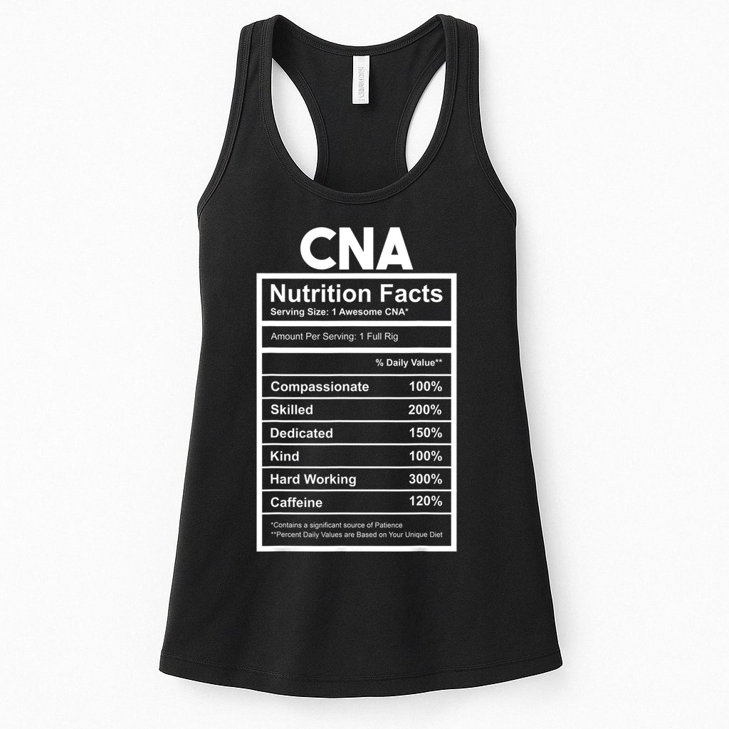 CNA Nutrition Facts Certified Nursing Assistant Womens Tank Top
