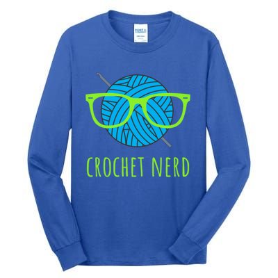 Crochet Nerd Funny Grandma Mom Crocheting Yarn Lover Gift Tall Long Sleeve T-Shirt