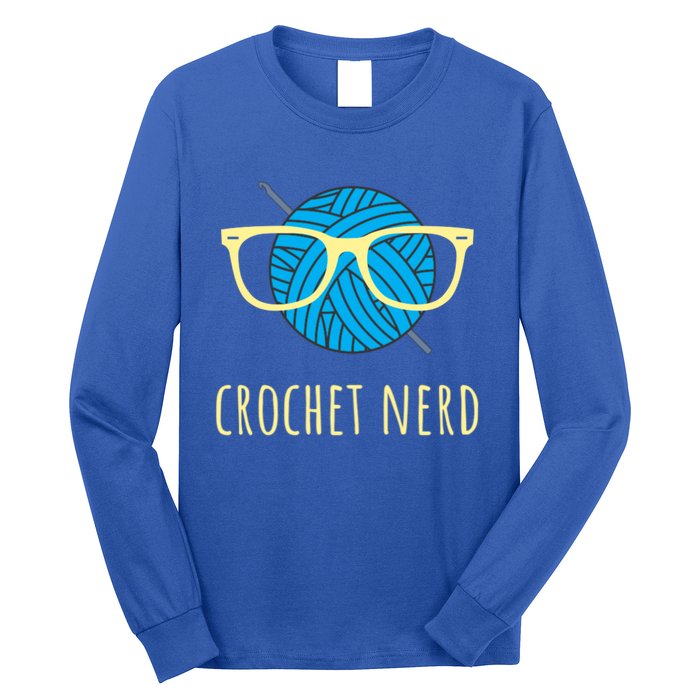 Crochet Nerd Funny Grandma Mom Crocheting Yarn Lover Gift Long Sleeve Shirt