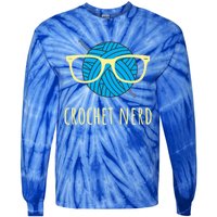 Crochet Nerd Funny Grandma Mom Crocheting Yarn Lover Gift Tie-Dye Long Sleeve Shirt