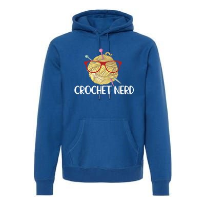 Crochet Nerd Funny Grandma Mom Crocheting Yarn Lover Gift Premium Hoodie