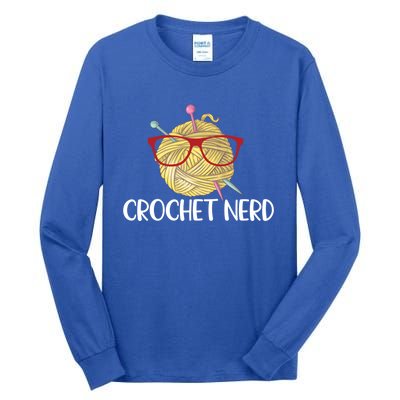 Crochet Nerd Funny Grandma Mom Crocheting Yarn Lover Gift Tall Long Sleeve T-Shirt