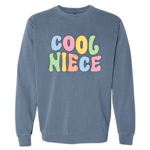 Cool Niece From Aunt To Niece Gift Garment-Dyed Sweatshirt