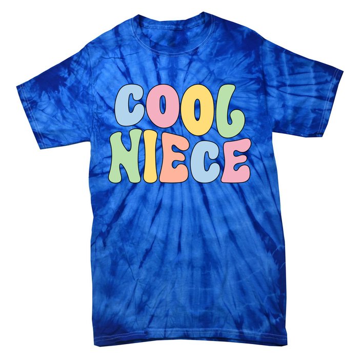 Cool Niece From Aunt To Niece Gift Tie-Dye T-Shirt