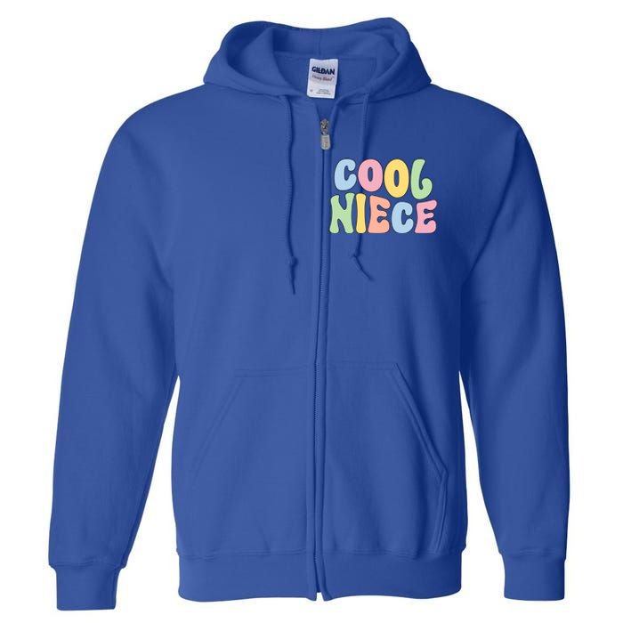 Cool Niece From Aunt To Niece Gift Full Zip Hoodie