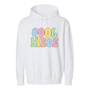 Cool Niece From Aunt To Niece Gift Garment-Dyed Fleece Hoodie