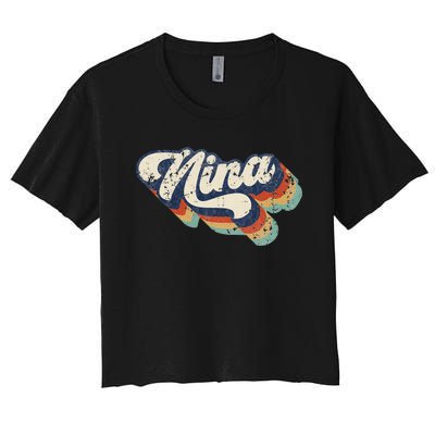 Cute Nina For Grandma Best Nina Ever MotherS Day Women's Crop Top Tee