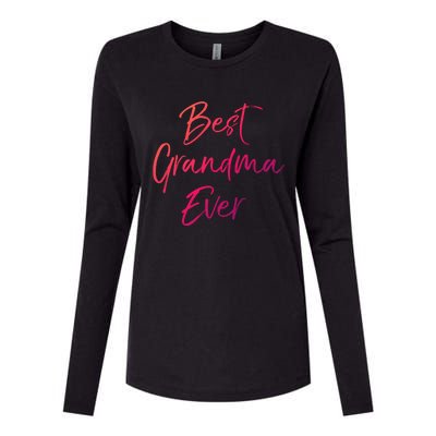 Cute New Grandmother Gift From Grand Best Grandma Ever Cool Gift Womens Cotton Relaxed Long Sleeve T-Shirt