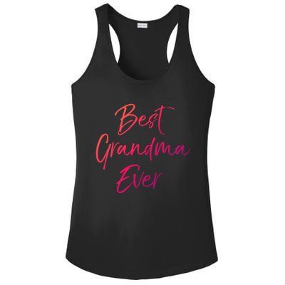 Cute New Grandmother Gift From Grand Best Grandma Ever Cool Gift Ladies PosiCharge Competitor Racerback Tank