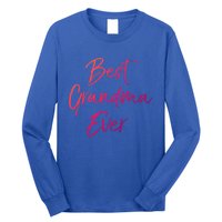 Cute New Grandmother Gift From Grand Best Grandma Ever Cool Gift Long Sleeve Shirt