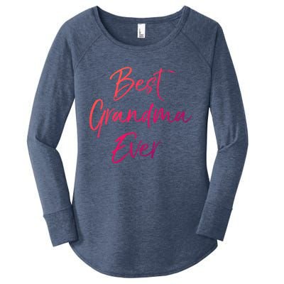 Cute New Grandmother Gift From Grand Best Grandma Ever Cool Gift Women's Perfect Tri Tunic Long Sleeve Shirt