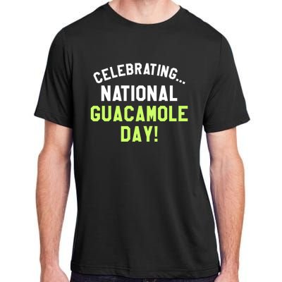 Celebrating National Guacamole Day Avocado Guac Gift Adult ChromaSoft Performance T-Shirt