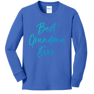 Cute New Grandmother Gift From Grand Best Grandma Ever Cool Gift Kids Long Sleeve Shirt