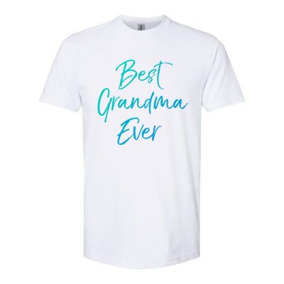 Cute New Grandmother Gift From Grand Best Grandma Ever Cool Gift Softstyle CVC T-Shirt