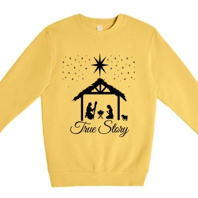 Christmas Nativity Gift True Story Nativity Scene Funny Gift Cute Gift Premium Crewneck Sweatshirt