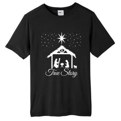 Christmas Nativity Gift True Story Nativity Scene Funny Gift Cute Gift Tall Fusion ChromaSoft Performance T-Shirt