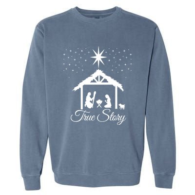 Christmas Nativity Gift True Story Nativity Scene Funny Gift Cute Gift Garment-Dyed Sweatshirt