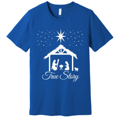 Christmas Nativity Gift True Story Nativity Scene Funny Gift Cute Gift Premium T-Shirt