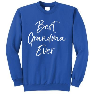 Cute New Grandmother Gift From Grand Best Grandma Ever Gift Sweatshirt