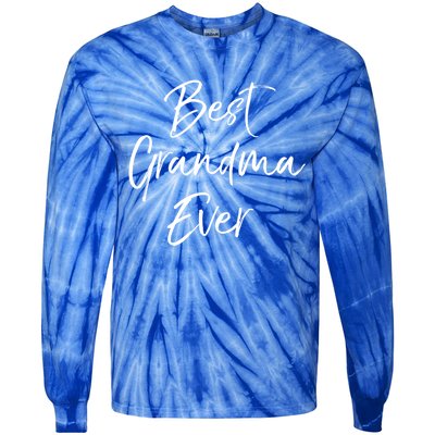 Cute New Grandmother Gift From Grand Best Grandma Ever Gift Tie-Dye Long Sleeve Shirt