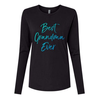 Cute New Grandmother Gift From Grand Best Grandma Ever Gift Womens Cotton Relaxed Long Sleeve T-Shirt