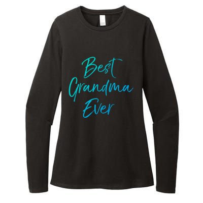 Cute New Grandmother Gift From Grand Best Grandma Ever Gift Womens CVC Long Sleeve Shirt