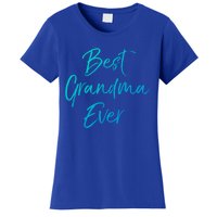 Cute New Grandmother Gift From Grand Best Grandma Ever Gift Women's T-Shirt